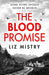 The Blood Promise by Liz Mistry