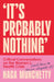 It’s Probably Nothing by Naga Munchetty