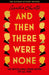 And Then There Were None by Agatha Christie