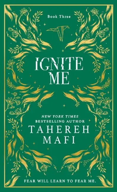 Ignite Me by Tahereh Mafi