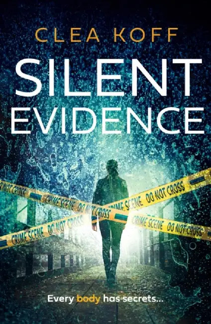 Silent Evidence by Clea Koff