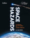 Space Hazards: Asteroids, Solar Flares and Cosmic Threats Facing Earth by Dr. Ryan French
