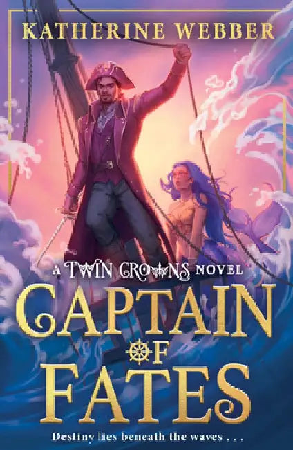 Captain of Fates by Katherine Webber