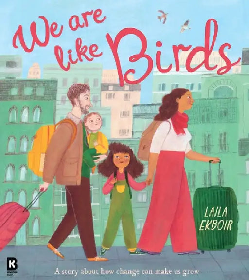 We Are Like Birds by Laila Ekboir