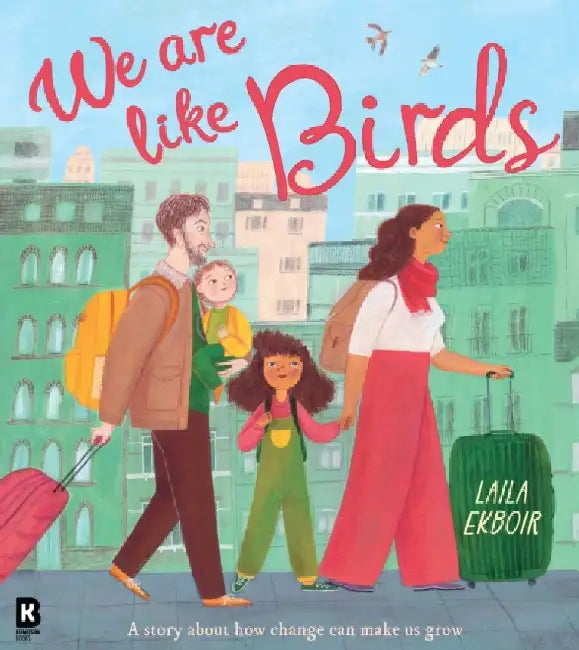 We Are Like Birds by Laila Ekboir
