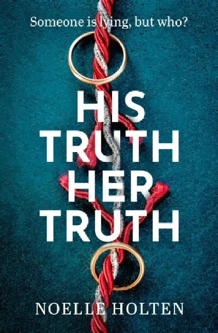 His Truth Her Truth by Noelle Holten