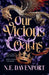 Our Vicious Oaths by N. E. Davenport