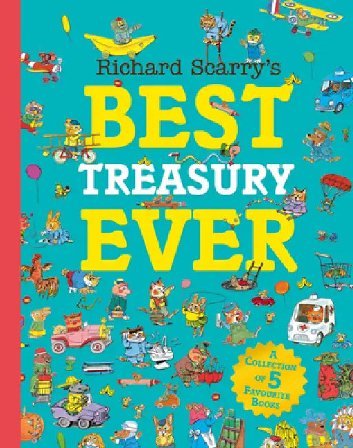 Richard Scarryâ€™s Best Treasury Ever by Richard Scarry
