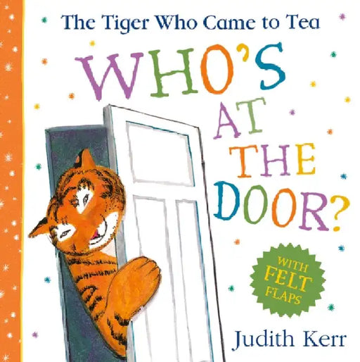 The Tiger Who Came To Tea: Who’s at the Door? by Judith Kerr