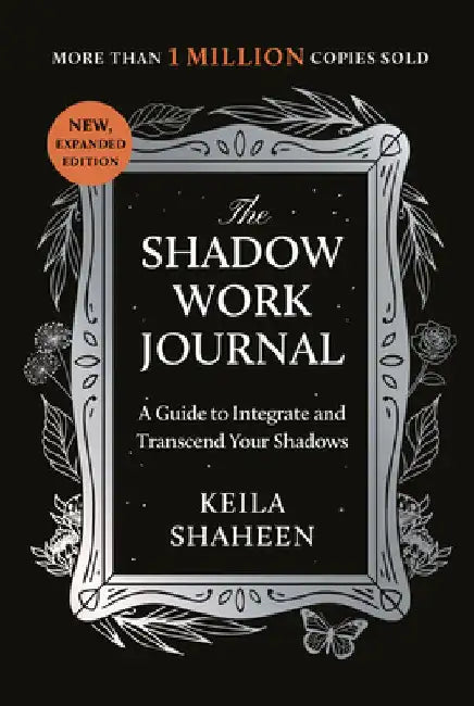 The Shadow Work Journal by Keila Shaheen