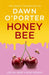 Honeybee by Dawn O’Porter