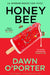 Honeybee by Dawn Oâ€™Porter