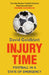 Injury Time: Football in a State of Emergency by David Goldblatt