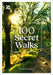 100 Secret Walks by Patrick Kinsella