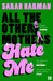 All The Other Mothers Hate Me by Sarah Harman