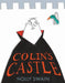 Colin’s Castle by Holly Swain