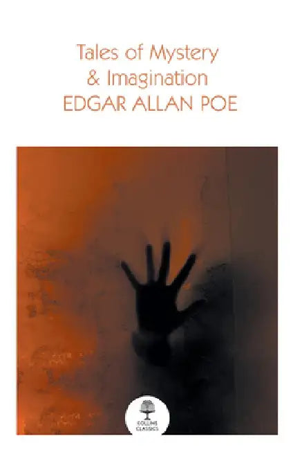 Tales of Mystery and Imagination by Edgar Allan Poe