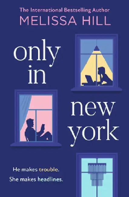 Only in New York by Melissa Hill