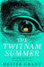 The Twitnam Summer: Friendship, Satire and the Writing of Gulliver’s Travels by Hester Grant