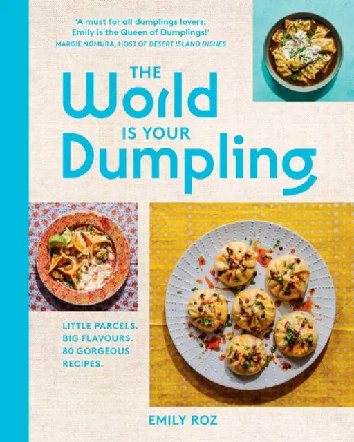 The World Is Your Dumpling by Emily Roz