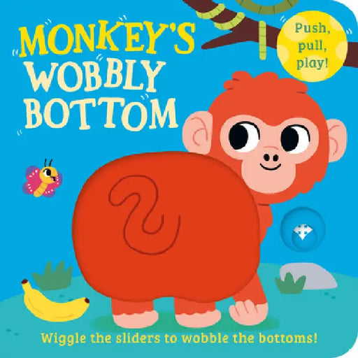 Monkeyâ€™s Wobbly Bottom by Kit Frost