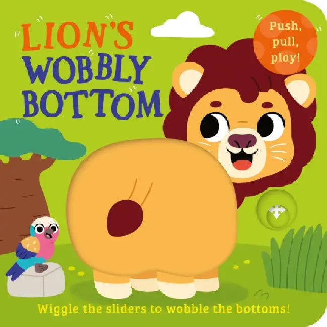 Lionâ€™s Wobbly Bottom by Kit Frost
