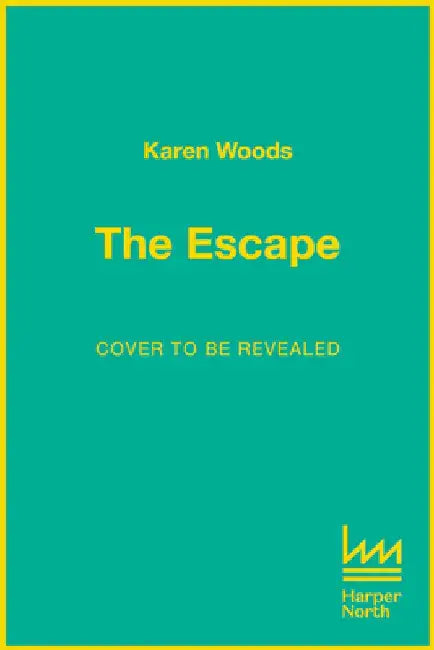 The Escape by Karen Woods