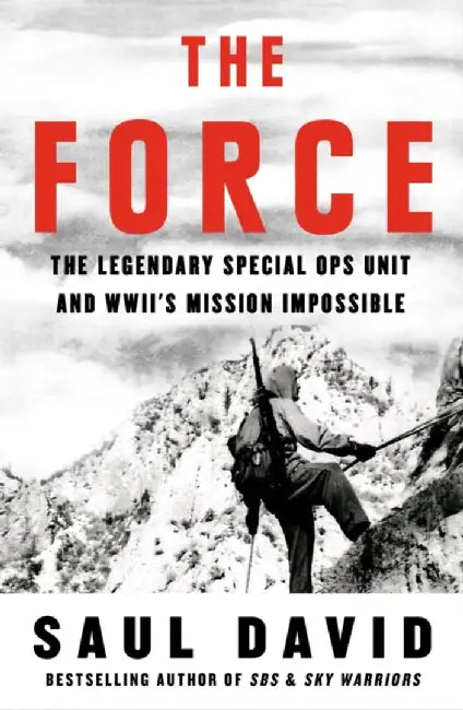 The Force by Saul David