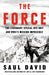 The Force by Saul David