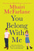 You Belong with Me by Mhairi McFarlane