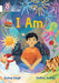 Collins Big Cat - I Am: Band 10/White by Joshua Seigal