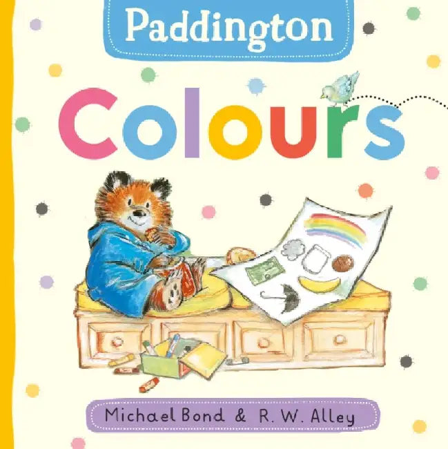 Paddington: Colours by Michael Bond