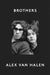 Brothers by Alex Van Halen