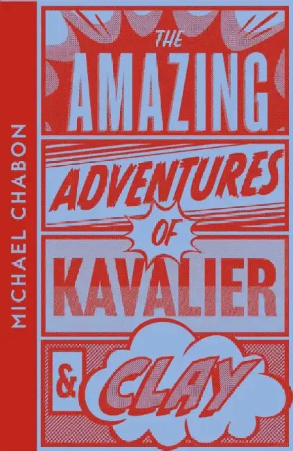 The Amazing Adventures of Kavalier & Clay by Michael Chabon
