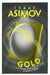 Gold: The Final Science Fiction Collection by Isaac Asimov