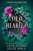 Cold Hearted by Leia Stone