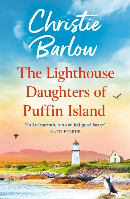 The Lighthouse Daughters of Puffin Island by Christie Barlow