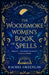 The Woodsmoke Women's Book of Spells by Rachel Greenlaw