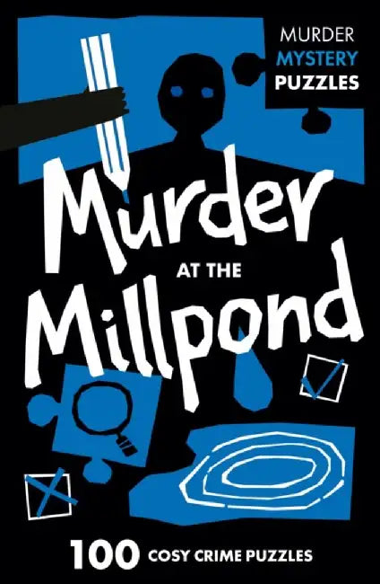 Murder at the Millpond by Dan Moore