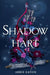 Shadowhart by Abbie Eaton