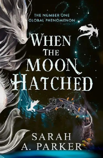 When the Moon Hatched by Sarah A. Parker