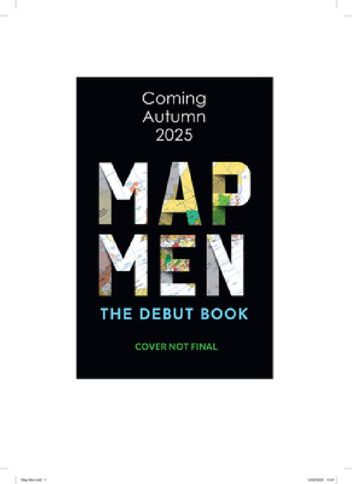 This Way Up: When Maps Go Wrong (and Why it Matters) by Map Men