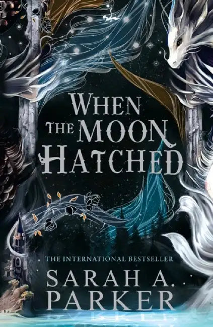 When the Moon Hatched by Sarah A. Parker