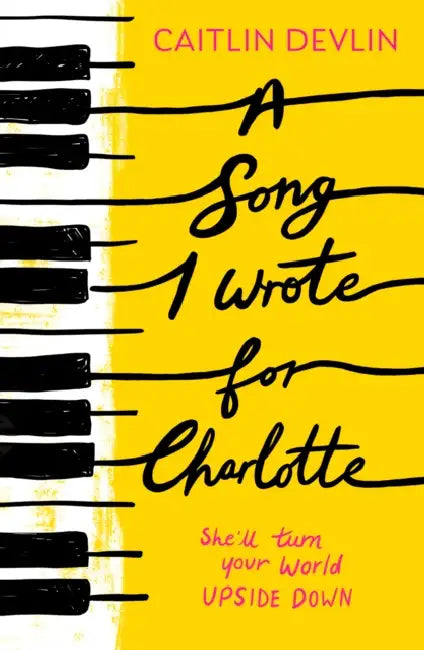 A Song I Wrote For Charlotte by Caitlin Devlin