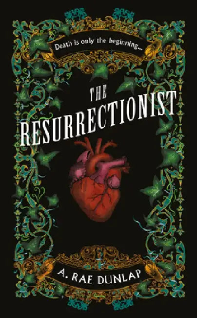 The Resurrectionist by A. Rae Dunlap