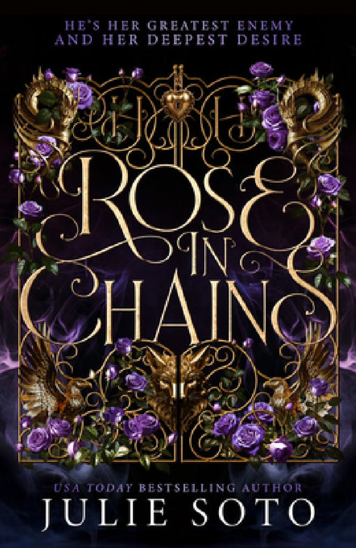 Rose in Chains by Julie Soto