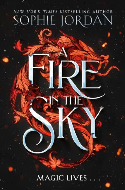 A Fire in the Sky by Sophie Jordan