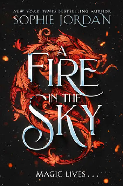 A Fire in the Sky by Sophie Jordan