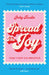 Spread the Joy: Make Every Day Brighter by Gaby Roslin