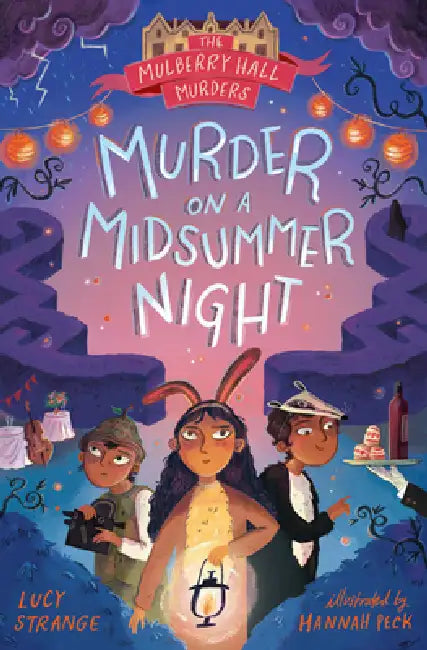 Murder on a Midsummer Night by Lucy Strange, Hannah Peck